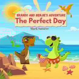 Brando and Benjie's Adventure: The Perfect Day