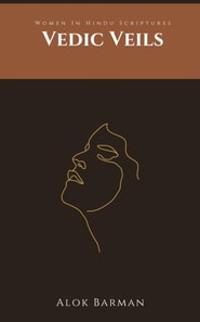 Vedic Veils: Women In Hindu Scriptures