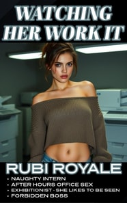 Watching Her Work It