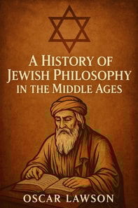 History of Jewish Philosophy in the Middle Ages