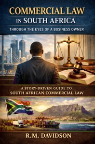 Commercial Law In South Africa Through the Eyes of a Business Owner