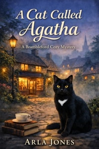 Cat Called Agatha: A Brambleford Cozy Mystery