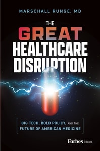 Great Healthcare Disruption