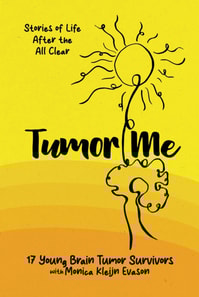 Tumor Me: Stories of Life After the All Clear