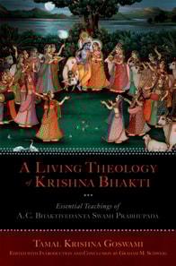 Living Theology of Krishna Bhakti