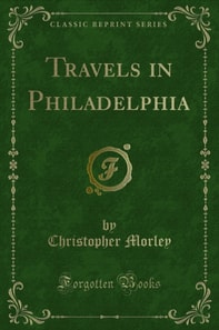 Travels in Philadelphia