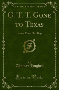 G. T. T. Gone to Texas