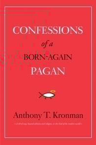 Confessions of a Born-Again Pagan