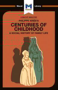 Analysis of Philippe Aries's Centuries of Childhood