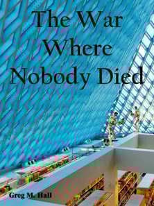 War Where Nobody Died