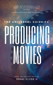 Universal Guide to Producing Movies