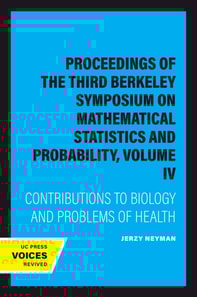 Proceedings of the Third Berkeley Symposium on Mathematical Statistics and Probability, Volume IV