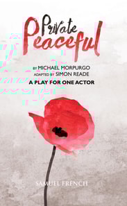 Private Peaceful  - A Play for One Actor
