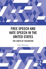 Free Speech and Hate Speech in the United States