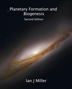 Planetary Formation and Biogenesis Second Edition