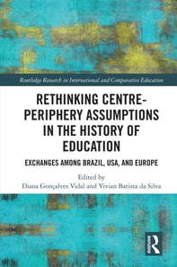 Rethinking Centre-Periphery Assumptions in the History of Education