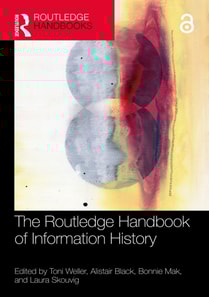Routledge Handbook of Information History