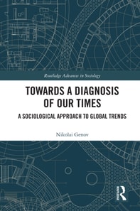Towards a Diagnosis of Our Times