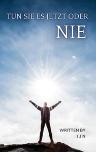 Tun Sie es jetzt oder nie