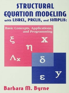 Structural Equation Modeling With Lisrel, Prelis, and Simplis