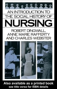 Introduction to the Social History of Nursing