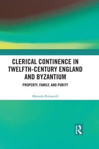 Clerical Continence in Twelfth-Century England and Byzantium