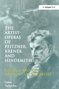 Artist-Operas of Pfitzner, Krenek and Hindemith