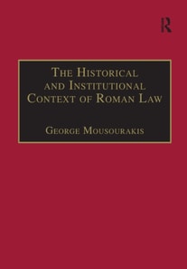 Historical and Institutional Context of Roman Law