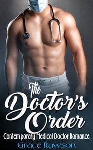Doctor's Order - Contemporary Medical Doctor Romance