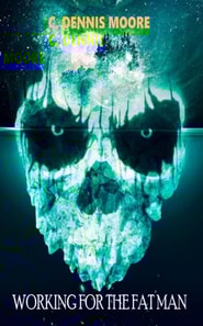 Working for the Fat Man