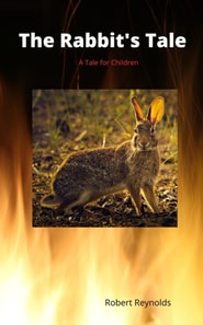 Rabbit's Tale: A Tale for Children