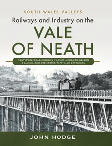 Railways and Industry on the Vale of Neath