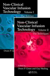 Non-Clinical Vascular Infusion Technology, Two Volume Set