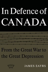 In Defence of Canada Volume I
