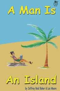 Man Is An Island: The Pithiest Story Ever Told