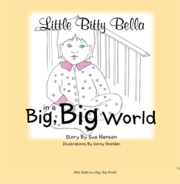 Little Bitty Bella in a Big, Big World