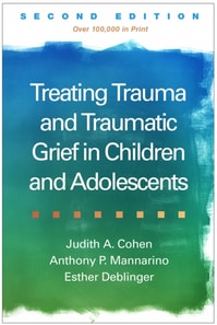 Treating Trauma and Traumatic Grief in Children and Adolescents