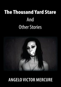 Thousand Yard Stare and Other Stories