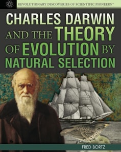 Charles Darwin and the Theory of Evolution by Natural Selection