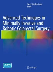Advanced Techniques in Minimally Invasive and Robotic Colorectal Surgery