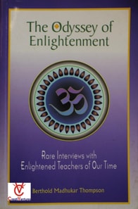 Odyssey of Enlightenment: Rare Interviews with Enlightened Teachers of Our Time