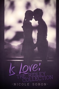 Is Love: The Ridley Collection