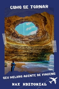 Como Se Tornar Seu Melhor Agente de Viagens