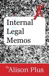 Internal Legal Memos