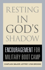 Resting in God's Shadow: Encouragement for Military Boot Camp