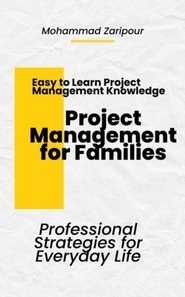 Project Management for Families Professional Strategies for Everyday Life