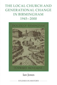 Local Church and Generational Change in Birmingham, 1945-2000