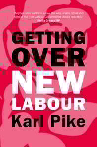 Getting Over New Labour