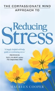 Compassionate Mind Approach to Reducing Stress