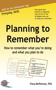 Planning to Remember: How to Remember What You're Doing and What You Plan to Do